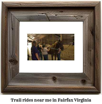 trail rides near me in Fairfax, Virginia